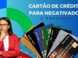 Tem como conseguir Cartão de crédito negativado?