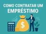 Como Contratar um Empréstimo, Cuidar das Finanças e Evitar Novas Dívidas